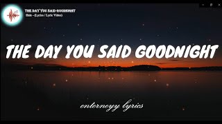 THE DAY YOU SAID GOODNIGHT  - HALE (LYRICS/LYRIC VIDEO)
