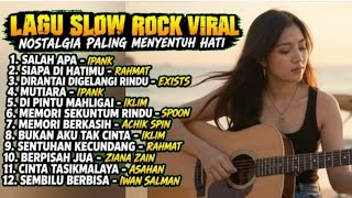 Download lagu LAGU SLOW ROCK VIRAL | NostalgiaPaling Menyentuh Hati|Lagu LawasPenuh Kenangan indah masa dulu mp3