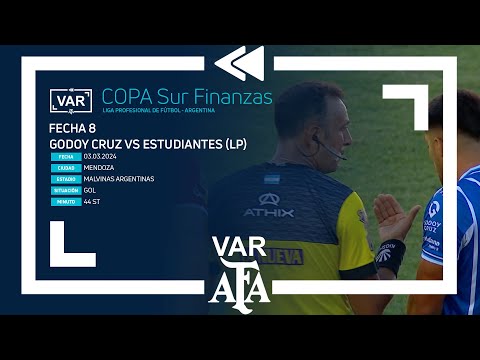 VAR 2024 | #CopaSurFinanzas | Godoy Cruz - Estudiantes | Fecha 8