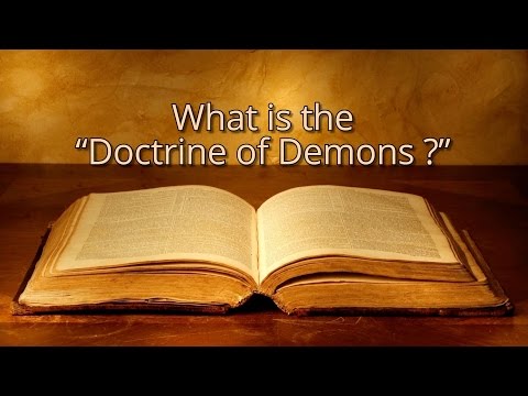 What is the "Doctrine of Demons?"