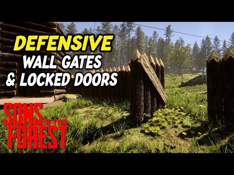 How To Make Defensive Wall Gates & Lock Your Doors In Sons Of The Forest