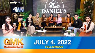 Good Morning Kuya | July 4, 2022