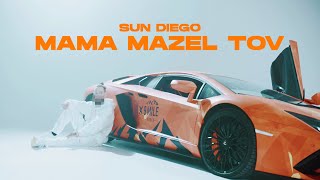 Musik-Video-Miniaturansicht zu Mama Mazel Tov Songtext von Sun Diego