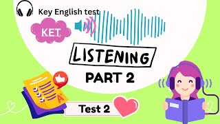 🎧 KET Listening Practice – TEST 2 – Part 2🎧