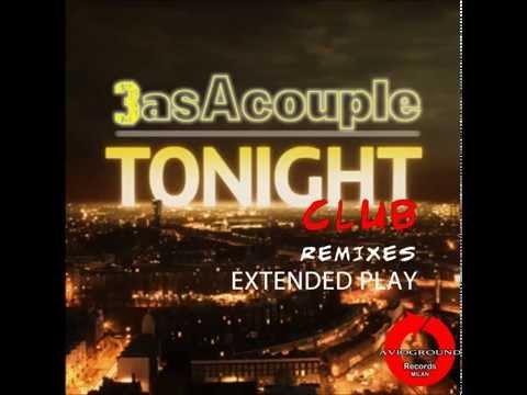 3asAcouple Feat Nasia   Tonight Club Carmelo Carone Remix