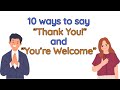 10 Different Ways To Say Thank You And You Re Welcome When Someone Helps You