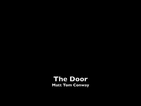 Matt Tom Conway - The Door