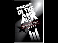 Something in the Air - The Words Four Two story
