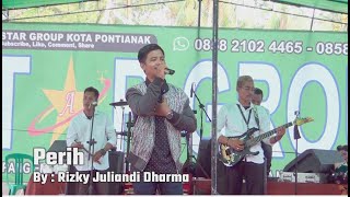 Download lagu Star Group Kota Pontianak - PERIH By : Rizky Juliandi Dharma mp3