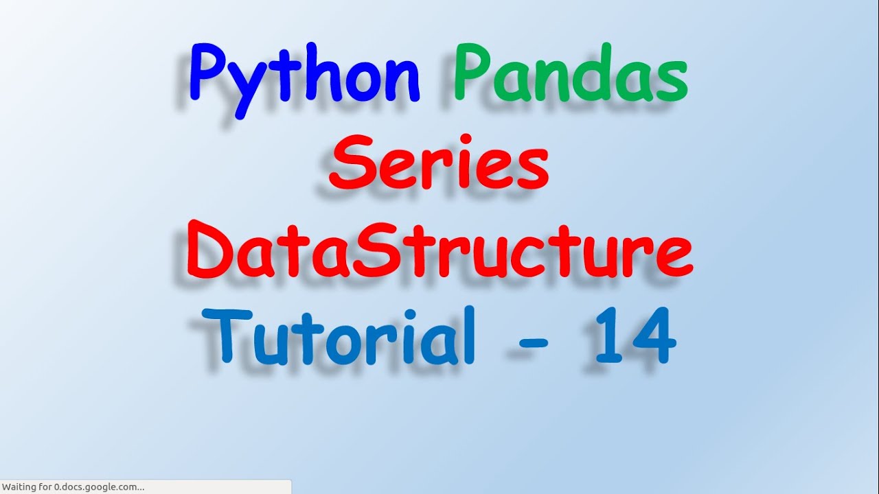 Python Pandas Series DataStructure introduction Tutorial 14