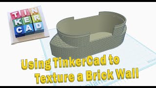 利用傻瓜軟件TinkerCad為磚牆刻上紋理Using the Foolproof Software TINKERCAD to Texture a Brick Wall