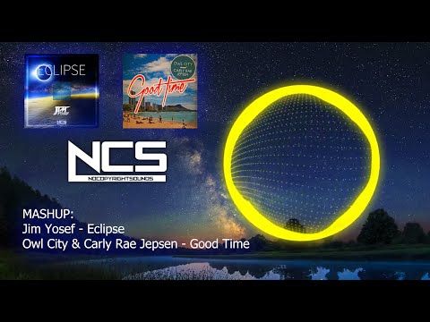 EPIC MASHUP: Owl City & Carly Rae Jepsen -Good Time vs Jim Yosef - Eclipse
