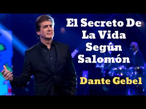 El Secreto De La Vida Según Salomón- Pastor Dante Gebel