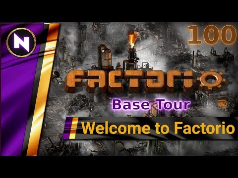 Welcome to Factorio 0.17 #100 BASE TOUR (Final Episode)