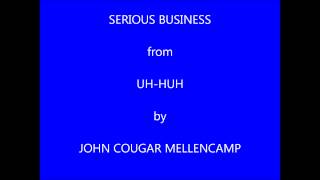 John Cougar Mellencamp Serious Business