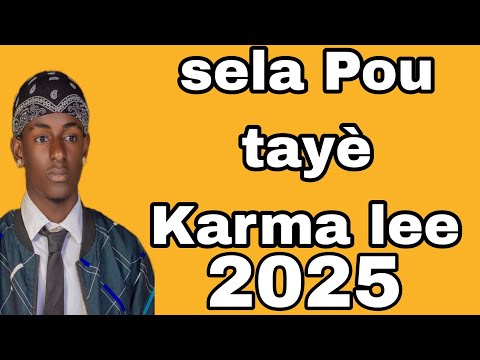 Sela pou taye   Karma Lee The OG