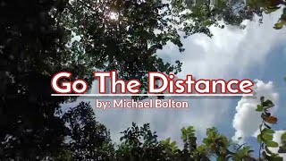 Michael Bolton - Go The Distance (lyrics)