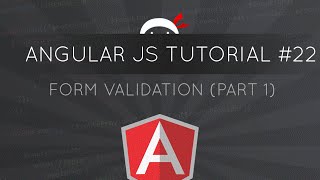 מדריך AngularJS #22 - אימות טופס (חלק 1)