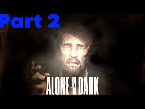 ALONE IN THE DARK PS5 Walkthrough Gameplay Part 2/Chapter 2  (4K 60FPS) (FULL GAME)