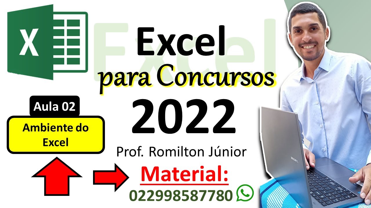 Aula 02 - Excel para concursos 2022 - Ambiente do Excel 2016 - Professor Romilton Júnior.