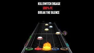 Clone Hero: Break The Silence by Killswitch Engage - 100% FC (Expert)