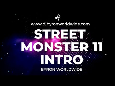 STREET MONSTER 11 INTRO -  DJ BYRON WORLDWIDE  -  2022 AFROBEAT / KENYAN/ BONGO / AMAPIANO + MORE 🔥🔥