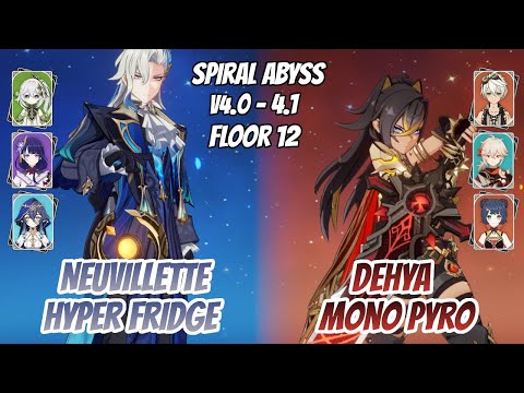 Neuvillette Hyper Fridge & Dehya Mono Pyro Abyss v4.0 - 4.1 Floor 12 (3 Stars) | Genshin Impact