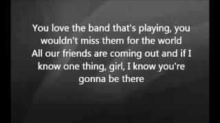 Luke Bryan - I Know You&#39;re Gonna Be There with Lyrics