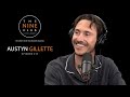 Austyn Gillette | The Nine Club With Chris Roberts - Episode 217