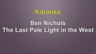 Ben Nichols - The Last Pale Light in the West