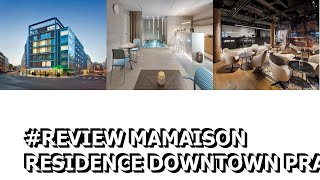 #Review Mamaison Residence Downtown Prague