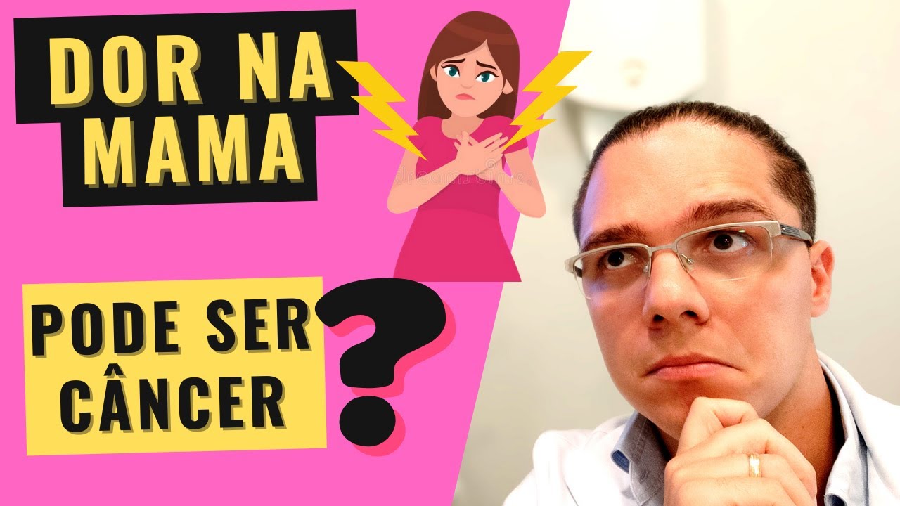 O QUE CAUSA DOR NA MAMA (MASTALGIA)? Saiba se a sua dor nos seios tem RELAÇÃO com CÂNCER DE MAMA!