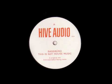 bassbüro - this is not house music
