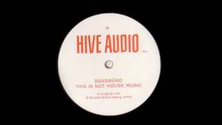 bassbüro - this is not house music