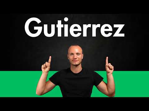 How to Pronounce GUTIERREZ (Correctly)