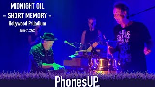 Short Memory - Midnight Oil - Hollywood Palladium - June 7, 2022 - PhonesUP