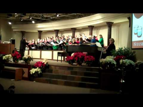 Christmas Cantata song from  Neuse Baptist Raleigh NC  Church 12-22-13