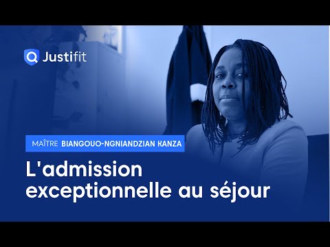 L’admission exceptionnelle au séjour – Maître BIANGOUO-NGNIANDZIAN KANZA