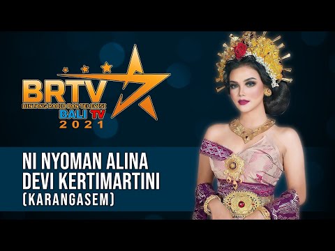 NI NYOMAN ALINA DEVI KERTIMARTINI (KARANGASEM) BRTV BALITV 2021