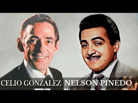 CELIO GONZALEZ Y NELSON PINEDO SUS MEJORES BOLEROS - BOLEROS DEL RECUERDO- LOS MEJORES EXITOS