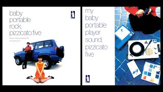 ピチカート・ファイヴ Pizzicato Five ベイビィ・ポータブル・ロック Baby Portable Rock (My Baby Portable Player Sound Version)