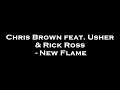 Chris Brown Feat Usher Rick Ross New Flame Lyrics