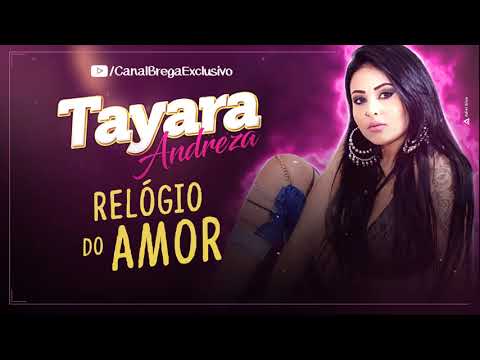 TAYARA ANDREZA - RELÓGIO DO AMOR - MÚSICA NOVA