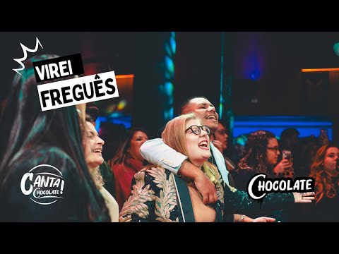 Canta, Chocolate! 4 - Virei Freguês (Ao Vivo)