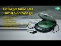 Vintage Tamil Pathos 7 Hits Jukebox Dr Seerkazhi S Govindarajan Songs Kallamilla Pill