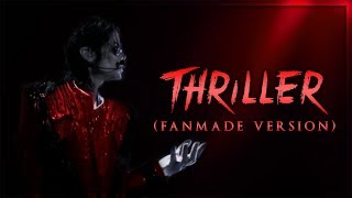 THRILLER [Travis Payne Style] - Fanmade Version (Album Remake) | Michael Jackson