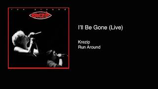 Krezip - I&#39;ll Be Gone (live)