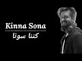 Atif Aslam | Kinna Sona Lyrics | Lyrical Video |Nightingale Creations