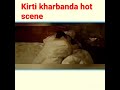 Kirti Kharbanda Hot Scene Love Beautiful Hot Status