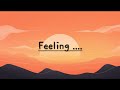 Feeling Vatsala Female Version Feeling Lyrics Feeling Song
